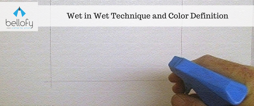 Wet in Wet Technique and Color Definition
